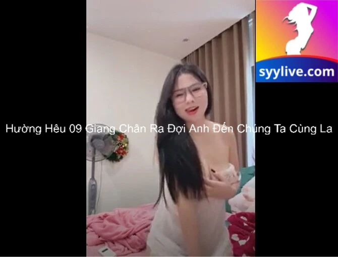 Hường Hêu 09 Giang Chân Ra Đợi Anh Đến Chúng Ta Cùng La 5